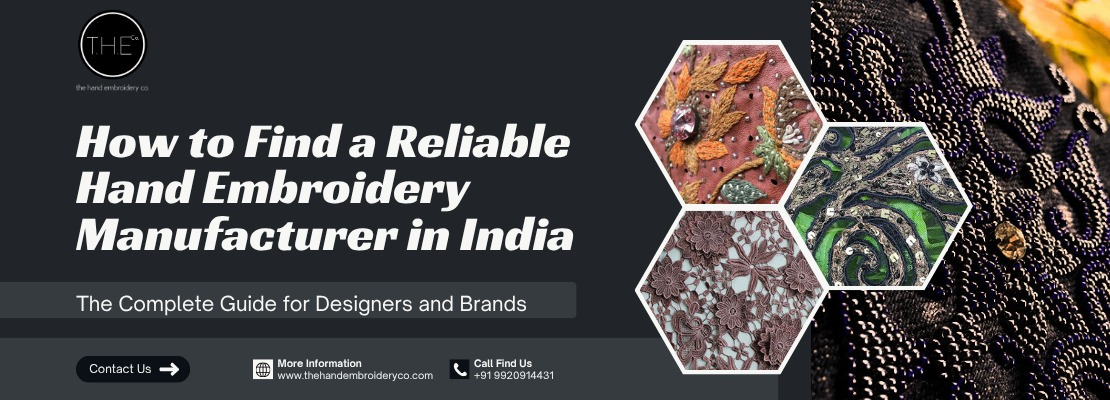 How to Find a Reliable Hand Embroidery Manufacturer in India: The Complete Guide for Designers and Brands